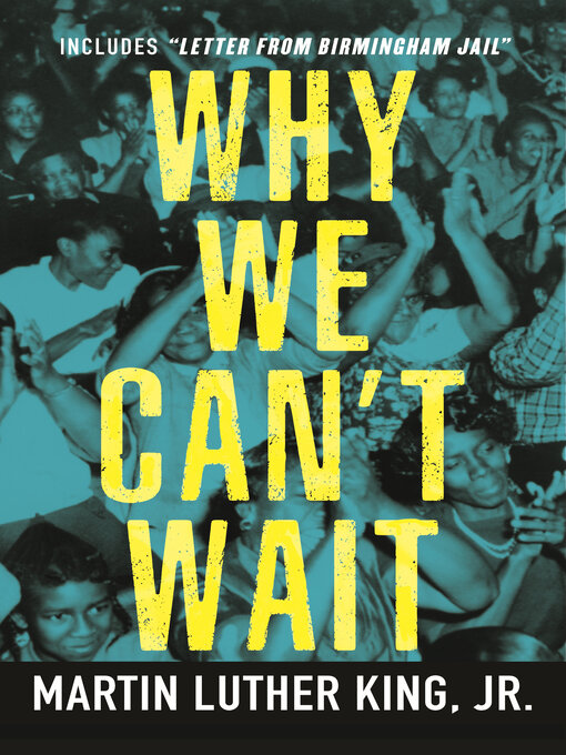 Title details for Why We Can't Wait by Dr. Martin Luther King, Jr. - Wait list